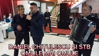 DANIEL CHITULESCU SI STB - OMULE MAI OMULE - LIVE LA NICU BULGARU