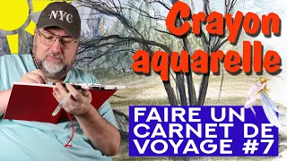 Faire un carnet de voyage #7 crayon aquarelle