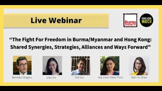 'The Fight For Freedom in Burma/Myanmar and Hong Kong' Webinar