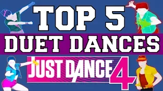 Top 5 Duet Dances on Just Dance 4!