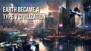 What If Earth Became a Type V Civilization