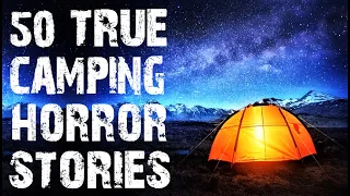 50 TRUE Disturbing Camping & Deep Woods Horror Stories | Mega Compilation | (Scary Stories)