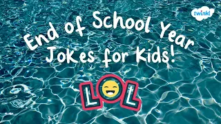 😂 End of School Year Jokes for Kids! | Last Day of School | Kid-Friendly Jokes | Twinkl