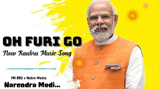 OH FURI GO || Official Kaubru Music Video 2024 || Fm Bru x Nobin Meska | Narendra Modi Voice 🔥