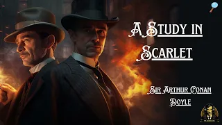 A Study in Scarlet by Sir Arthur Conan Doyle #audiobook #sherlockholmes