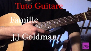 Tuto guitare - Famille - J.J Goldman/Génération Goldman +TAB