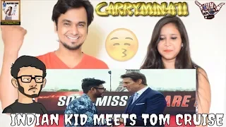 INDIAN KID MEETS TOM CRUISE || CARRYMINATI || INDIAN REACTION