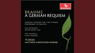 A German Requiem, Op. 45 (London Version) (Sung in English) : VI. Here on Earth Have We No...