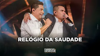 Fabricio e Henrique - RELÓGIO DE SAUDADE (Vídeo Oficial)