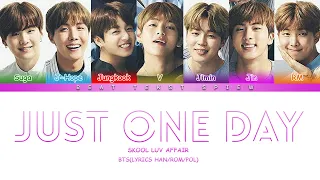 BTS Just One Day (하루만) Color Coded Lyrics/가사 (Han/Rom/Pol)