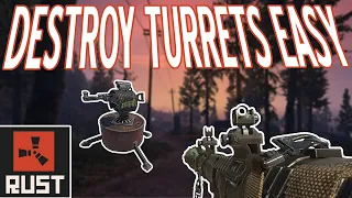 EASIEST, QUICKEST & CHEAPEST way to destroy a turret in RUST | Complete Guide