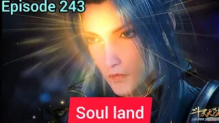 Soul land || Episode 243 || IN Hindi  / Urdu Explanation
