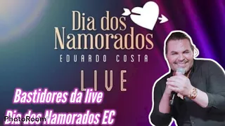 Bastidores da live (Dia dos Namorados) Eduardo Costa 💑❤