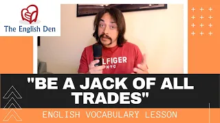 #10 Word of the Day : "Be a Jack of All Trades" - English Vocabulary Lesson