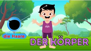 Learn German: Body Parts | German for Kids | Deutsch für Kleinkinder | German for Beginners