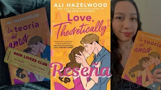 📚Reseña | La Teoría del Amor de Ali Hazelwood