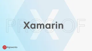Pros Of Xamarin App Development | Why Choose Xamarin | Algoworks