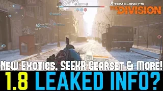 The Division: LEAKED 1.8 INFO? New Exotics, New Missions & 1.8 Release Trailer!