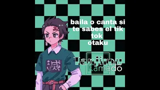 canta o baila si te sabes el tik tok otaku versión tanjiro