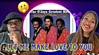 WERE THESE GUYS SNATCHING PANTIES?! THE O'JAYS - LET ME MAKE LOVE TO YOU (SOUL TRAIN) REACTION