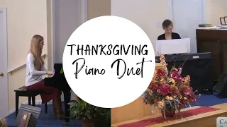 Come Ye Thankful People Piano Duet with Larissa Downs #thanksgiving #music #piano #duet #music