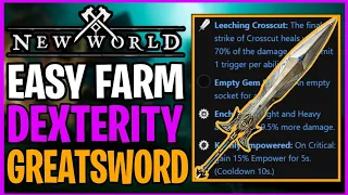 EASY SOLO FARM Dexterity Greatsword - New World Farming Location For The Practiced Blows Greatsword