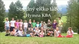 Stredný eRko tábor - Hymna KBA