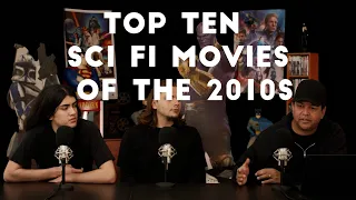 Top Ten Sci Fi Movies of the 2010s