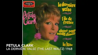 Petula Clark - La dernière valse (The Last Waltz) 1968