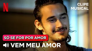 Vem Meu Amor - Olodum | Versão Só Se For Por Amor | Netflix Brasil