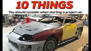 10 Things you should consider before starting a project car!