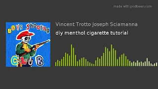 diy menthol cigarette tutorial