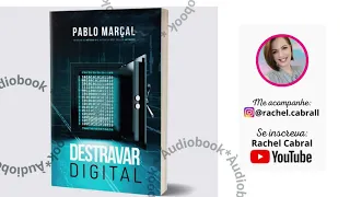 Áudiobook COMPLETO   Destravar Digital   Pablo Marçal