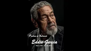 Paalam at Salamat Manoy | Eddie Garcia Died at 90