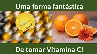 Uma forma fantástica de tomar Vitamina C! Voce conhece? | Dr. Marco Menelau