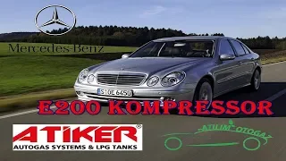 Mercedes E200 Komp 2007 Atiker Grand Lpg Dönüşümü