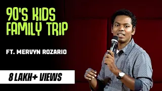 90's Kids Family trips | Stand-up comedy by Mervyn Rozz