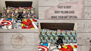 Fast & Easy Body Pillow Case: Make Your Gift Special