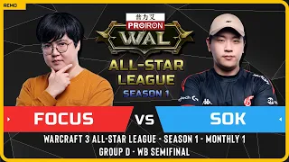 WC3 - [ORC] FoCuS vs Sok [HU] - WB Semifinal - Warcraft 3 All-Star League Season 1 Monthly 1