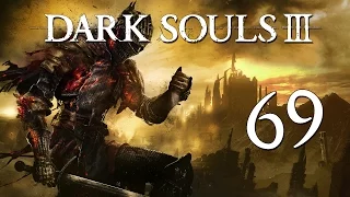 Dark Souls III - Folge 69: Garten des Verzehrten Königs