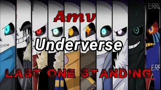 [Underverse AMV] Last One Standing