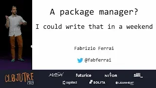 A package manager? I could write that in a weekend – Fabrizio Ferrai