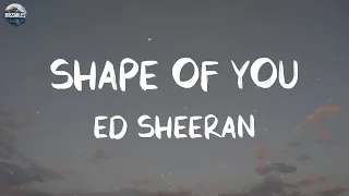 Ed Sheeran - Shape of You (Lyrics) || Playlist || Taylor Swift, James Arthur