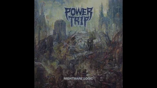 Power Trip - Nightmare Logic [Full album]