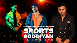 Yo Yo Honey Singh, Bohemia & Leo - SPORTS GADDIYAN (MegaMix By @RoshBlazze) | Latest Punjabi (2023)