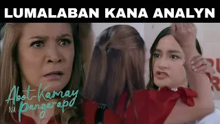 Analyn, Hindi na magpapaapi | Abot Kamay Na Pangarap | Advance Episode | Full Episode | Fanmade