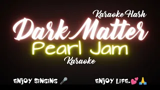 Dark matter   Pearl Jam   Karaoke Lyrics