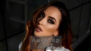 Adik - Amazing (Original Mix)