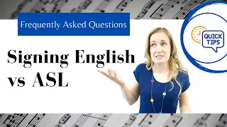 Teach with ASL vs Signed English