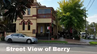 Street View of Berry,  Charming Country Town of Australia